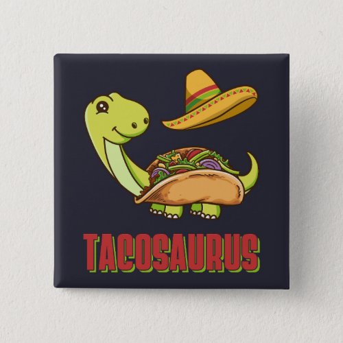 Tacosaurus Taco Dinosaur Cinco De Mayo Square Button