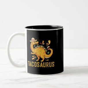 Tacosaurus Taco Saurus Dinosaur Mexican Cinco de M Two-Tone Coffee Mug