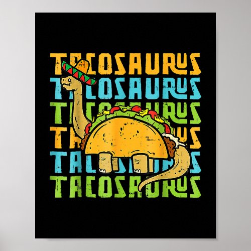 Tacosaurus TRex Dinosaur Taco Cinco De Mayo Party Poster