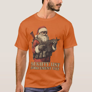 Tactical Santa Naughty List Enforcement Christmas T-Shirt