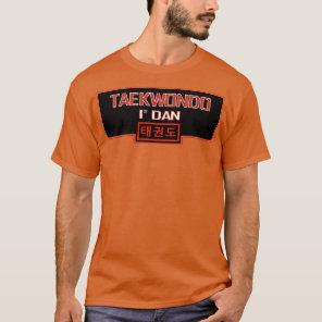 Taekwondo 1st Dan with Korean text T-Shirt