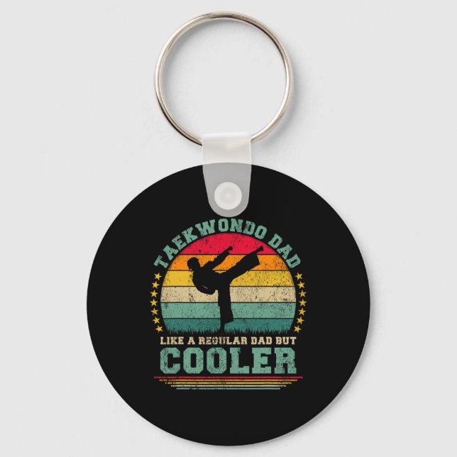 Taekwondo Dad Like A Regular Dad Taekwondo Fathers Keychain (Front)