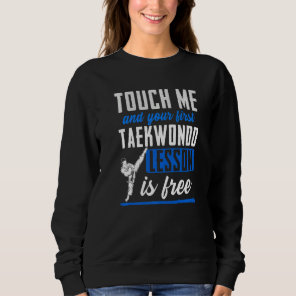 Taekwondo  For Kids Men Women Boys Girls Self Defe Sweatshirt