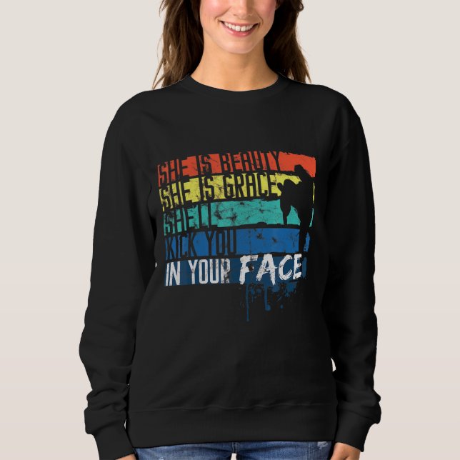 Taekwondo Girl Humor Quote For Instructor Trainer  Sweatshirt (Front)