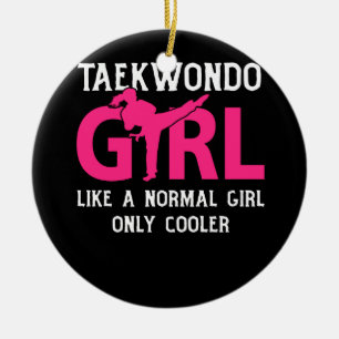 Taekwondo Girl Like A Normal Girl Onlly Cooler Ceramic Ornament
