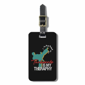 Taekwondo Is My Therapy Black Belt Martial Arts Luggage Tag