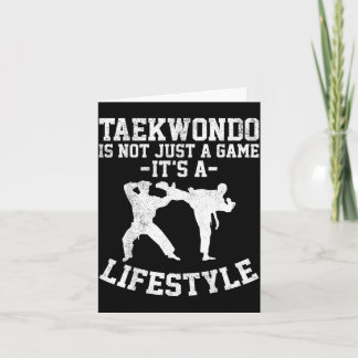 Taekwondo Is Not Just A Game Its A Lifestyle Card