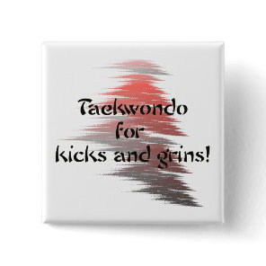 Taekwondo Kicks and Grins Square Button