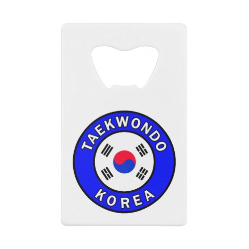 Taekwondo Korea Credit Card Bottle Opener