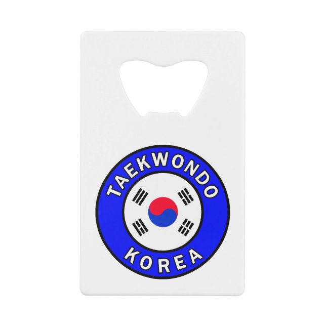 Taekwondo Korea Credit Card Bottle Opener (Front)