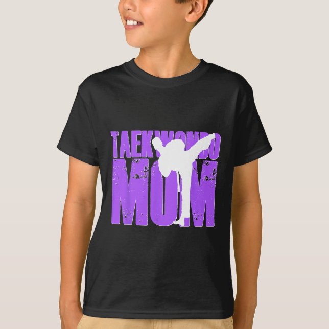 Taekwondo Mom Shirt Tae Kwon Do Martial Arts Mothe (Front)