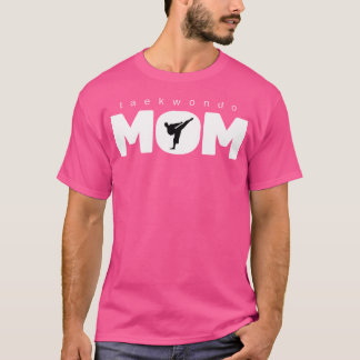 Taekwondo Mom T-Shirt