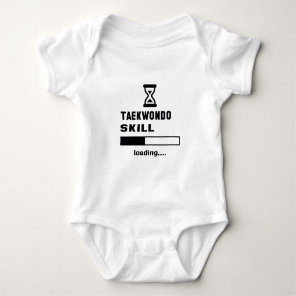 Taekwondo skill Loading...... Baby Bodysuit