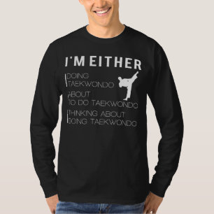 Taekwondo State of Mind: Funny Martial Arts T-Shir T-Shirt
