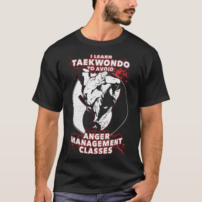 Taekwondo toAvoid Anger Management Classes T-shirt (Front)