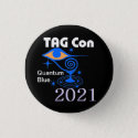 TAG Con 2021 - Quantum Blue - BLACK - Button