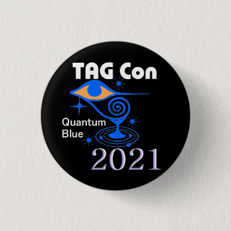 TAG Con 2021 - Quantum Blue - BLACK - Button