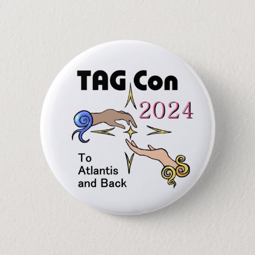 TAG Con 2024 _ To Atlantis and Back Button