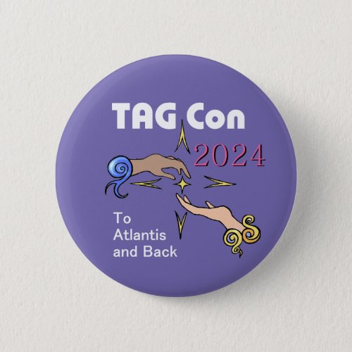 TAG Con 2024 _ To Atlantis and Back PURPLE Button