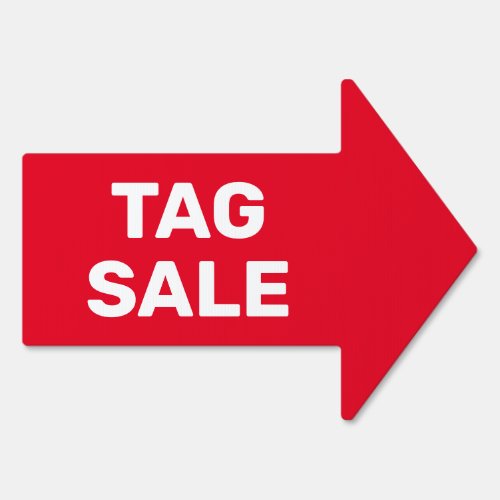 Tag Sale bold white text on red Right Arrow Sign