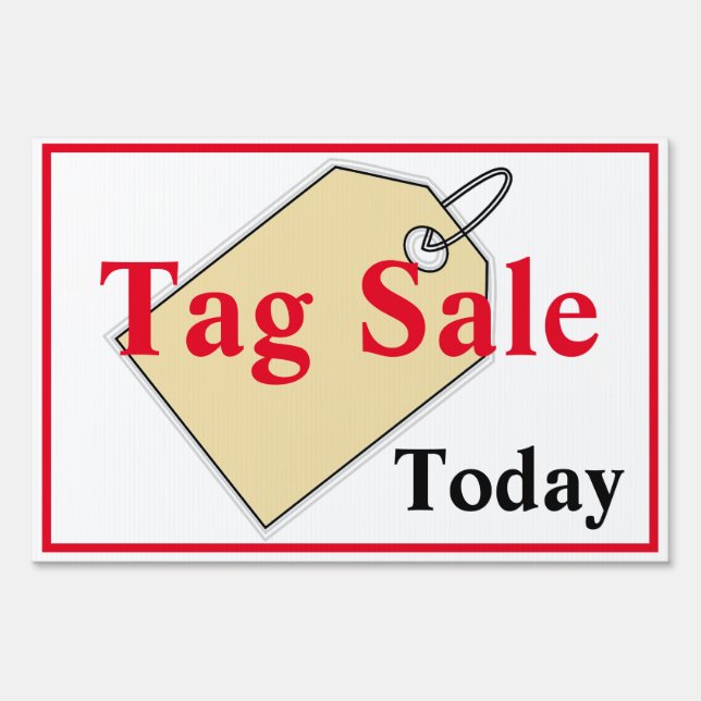 Tag Sale Today Sign (Front)