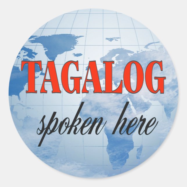 Tagalog spoken here cloudy earth classic round sticker (Front)
