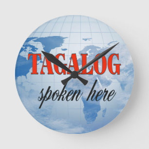 Tagalog spoken here cloudy earth round clock