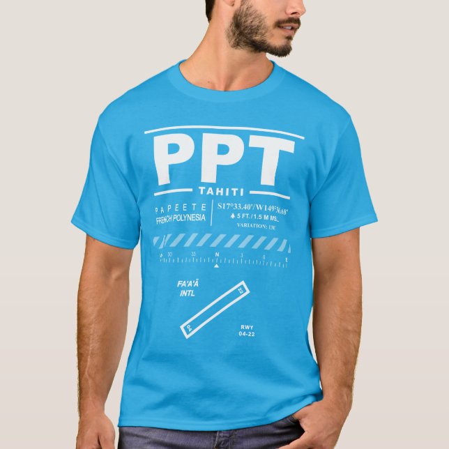Tahiti Faaa International Airport PPT T-Shirt (Front)