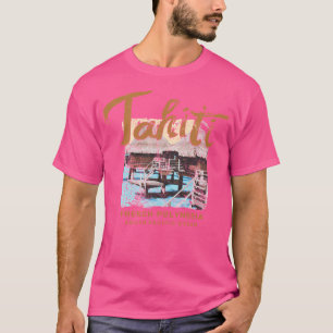 Tahiti Over Water Bungalow French Polynesian T-Shirt