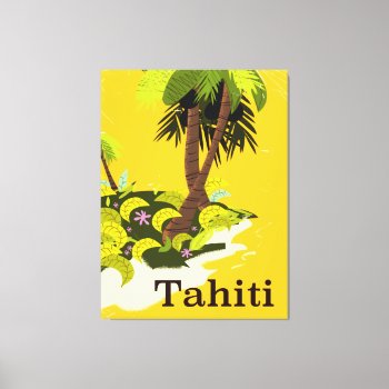 Tahiti Retro Travel Poster Canvas Print by bartonleclaydesign at Zazzle