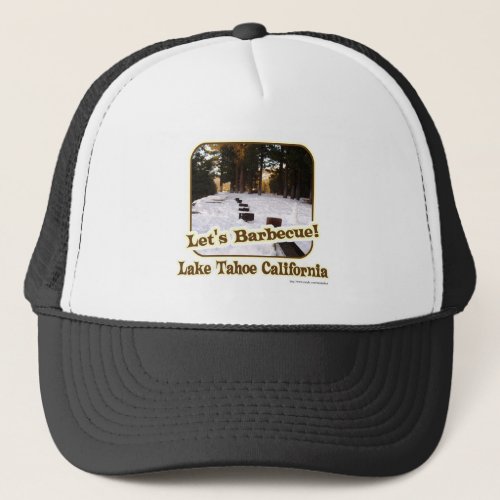 Tahoe BBQ Funny Slogan Photograph Design Trucker Hat