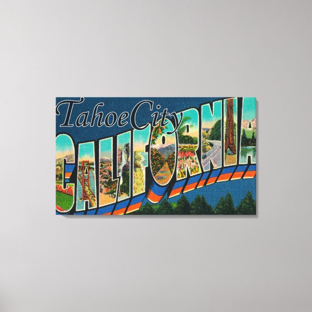 Tahoe City, California - Large Letter Scenes Canvas Print (Front)