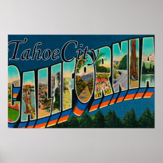 Tahoe City, California - Large Letter Scenes Poster