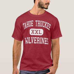 Tahoe Truckee - Wolverines - High - Truckee T-Shirt