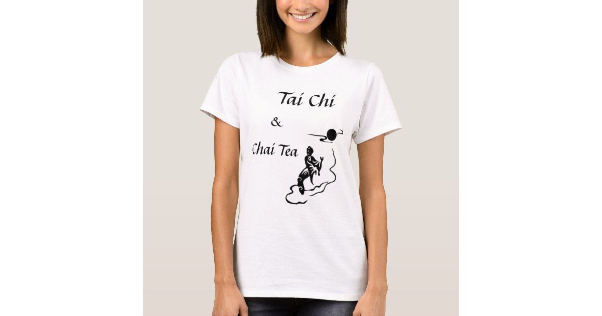 tai chi 5, Chai Tea, &, Tai Chi TShirt Zazzle