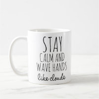 Tai Chi Coffee Mug, Wave Hands Like Clouds