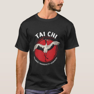 Tai Chi Crane Balance Tranquility Strength Qigong T-Shirt