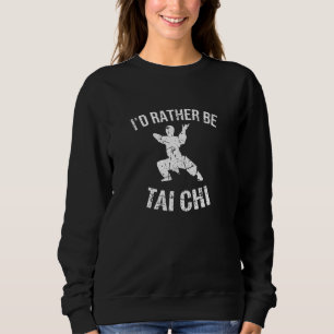 Tai Chi Gift Tai Chi Master Tai Chi Fighting Fan Sweatshirt