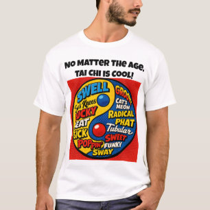 Tai Chi is Cool. T-Shirt