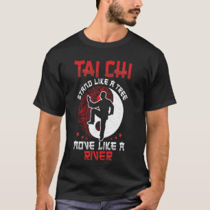 Tai Chi Stand Like A Tree Martial Art Spiritual Yi T-Shirt