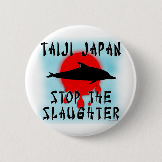 Taiji Slaughter Pinback Button