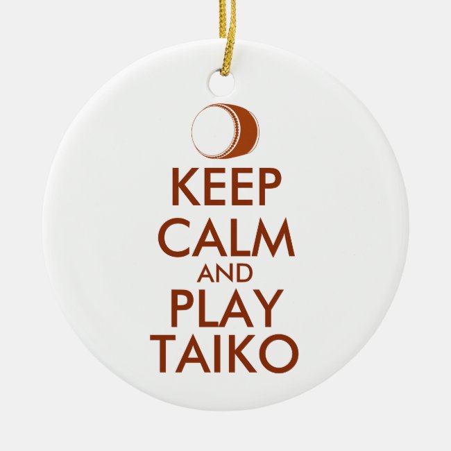 Taiko Gifts Keep Calm and Play Taiko Drum Custom