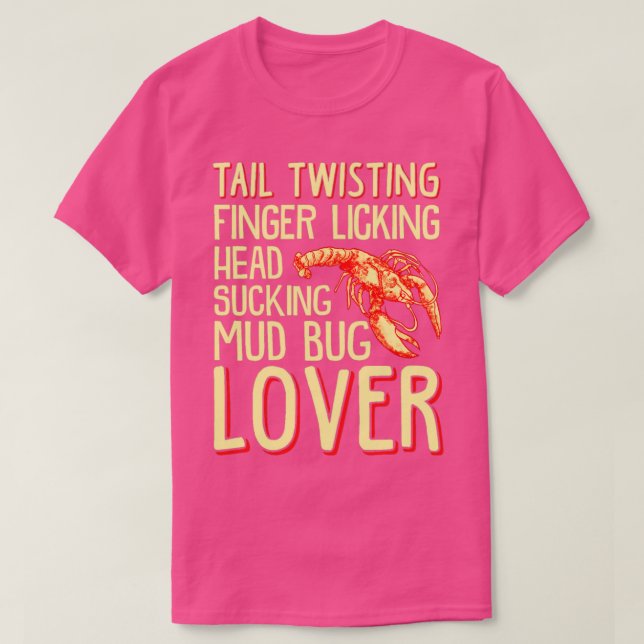 Tail Twisting Finger Licking Head Sucking Mud  T-Shirt (Design Front)
