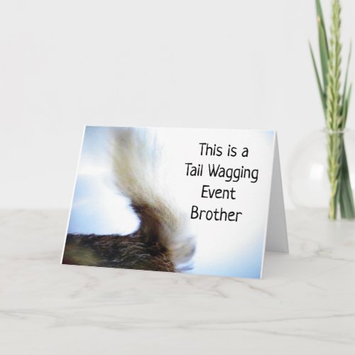 TAIL WAGGING EVENT BROTHERS BIRTHDAY CARD