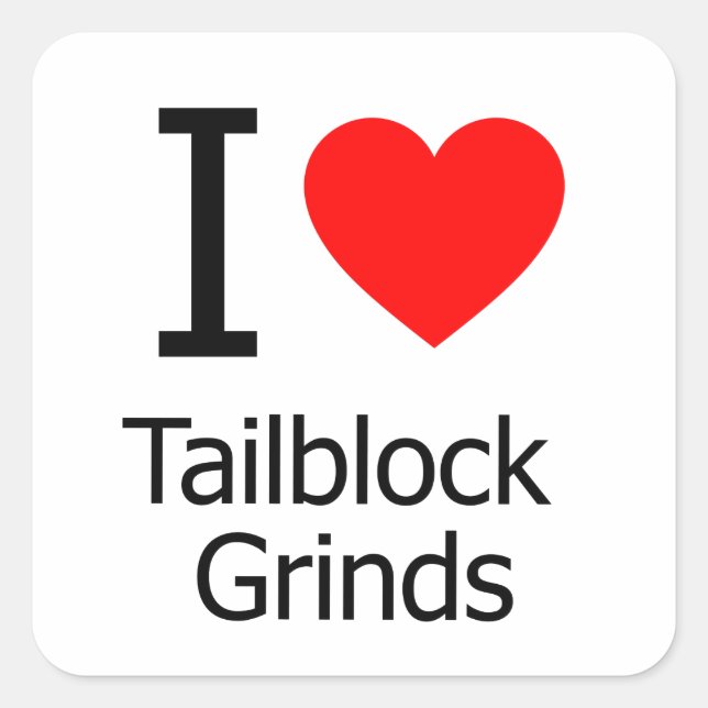 Tailblock Grinds Square Sticker (Front)