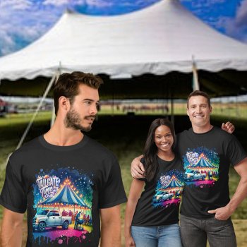 Tailgate Time Party Tent  T-shirt by RODEODAYS at Zazzle