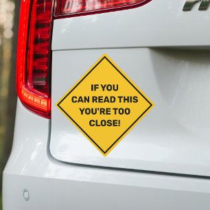 Tailgater Warning Car Magnet   Funny Bumper Sign