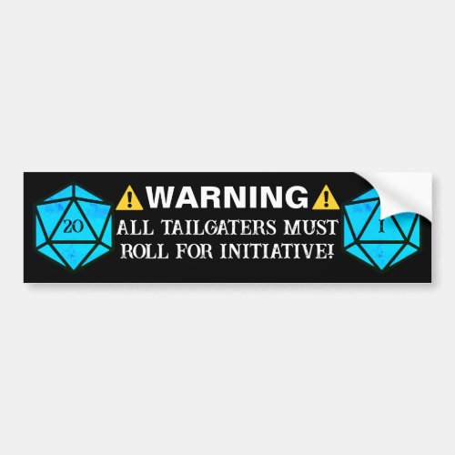 Tailgaters Must Roll Bumper Sticker