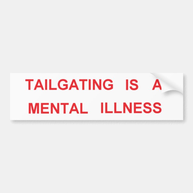 tailgating bumper sticker (Front)