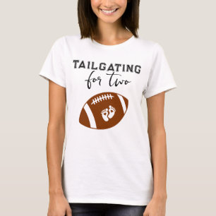 Tailgating for Two Pregnant Football T-Shirt